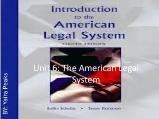 Unit 6: The American Legal System