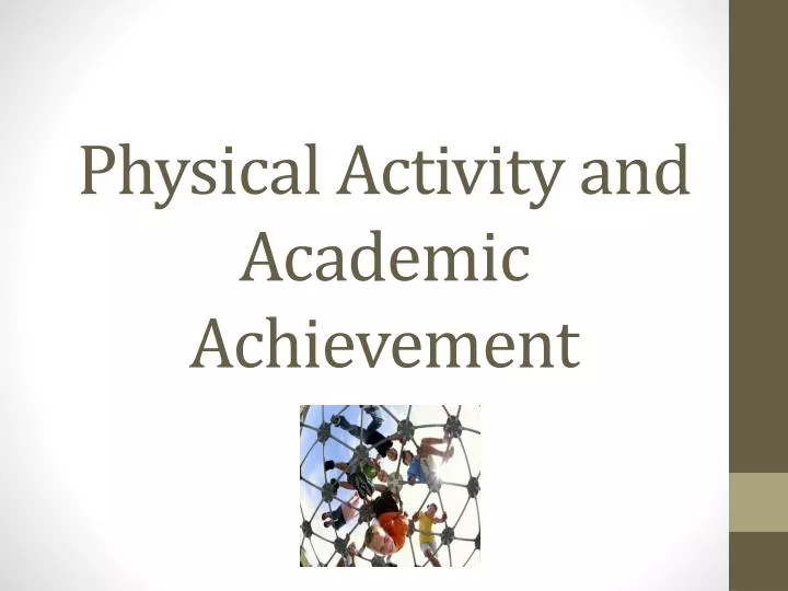 physical activity and academic achievement