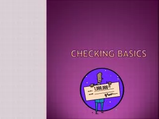 Checking Basics