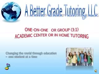 One-on-One or group (3:1) Academic Center or In Home Tutoring