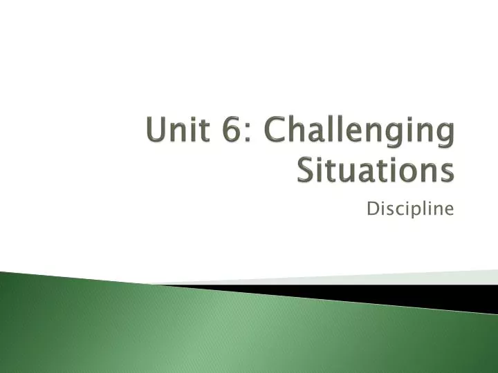 unit 6 challenging situations
