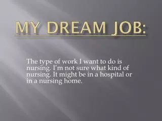My dream job: