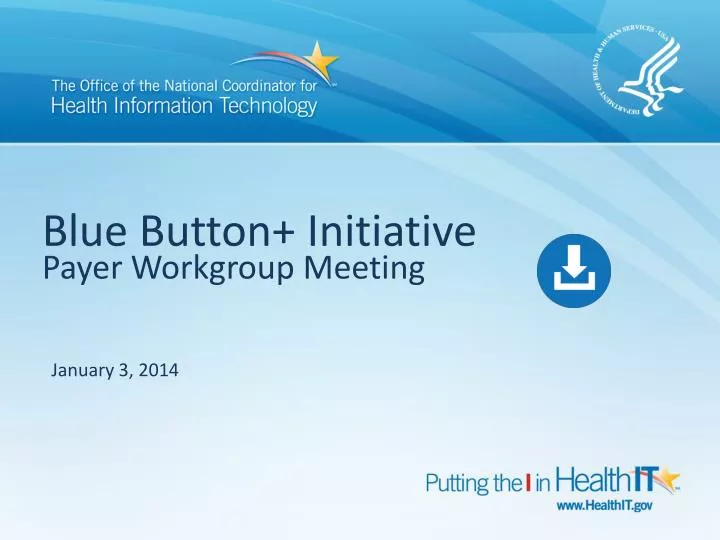 blue button initiative payer workgroup meeting