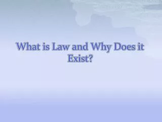 what is law and why does it exist