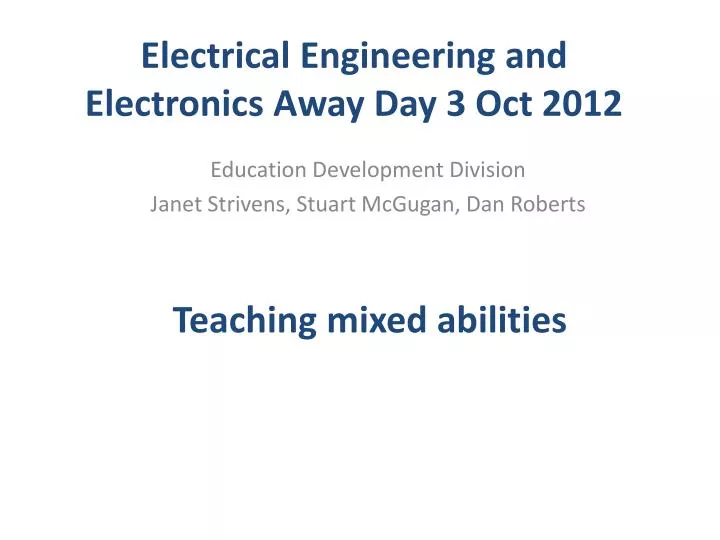 electrical engineering and electronics away day 3 oct 2012