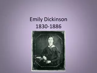 Emily Dickinson 1830-1886