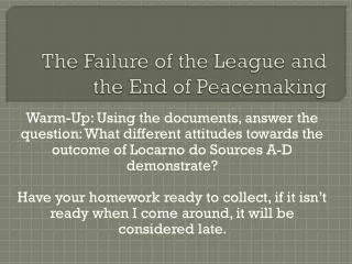 The Failure of the League and the End of Peacemaking