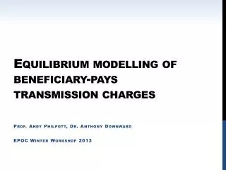 Equilibrium modelling of beneficiary-pays transmission charges
