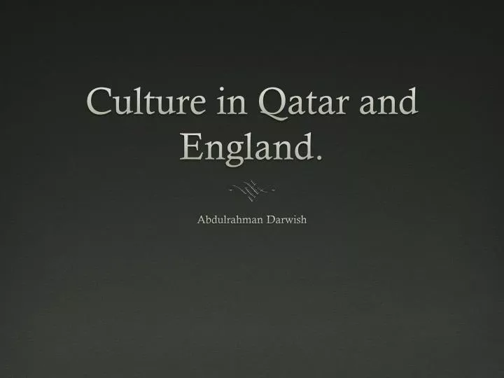 culture in qatar and england