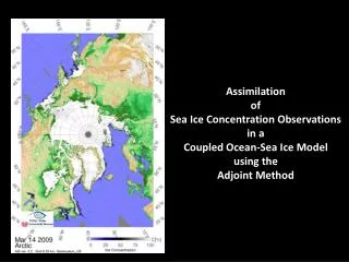 Ocean-Sea ice state estimation using adjoint method