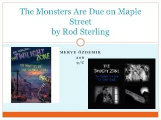 The Monsters Are Due on Maple Street by Rod Sterling