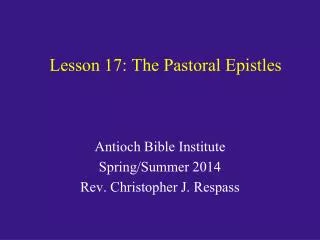 Lesson 17: The Pastoral Epistles
