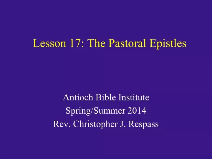 lesson 17 the pastoral epistles