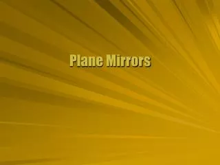 Plane Mirrors