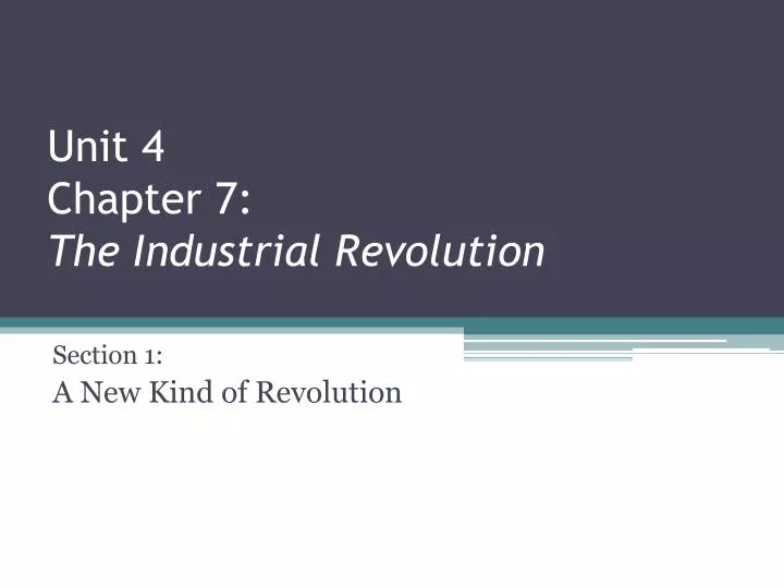 unit 4 chapter 7 the industrial revolution