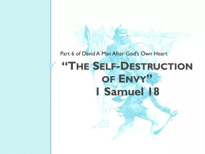 the self destruction of envy 1 samuel 18
