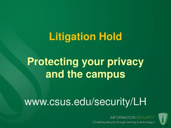 litigation hold protecting your privacy and the campus