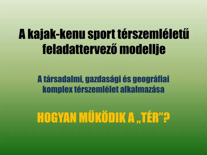 a kajak kenu sport t rszeml let feladattervez modellje