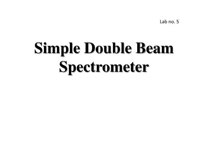 simple double beam spectrometer