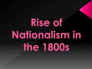 Rise of Nationalism in the 1800s