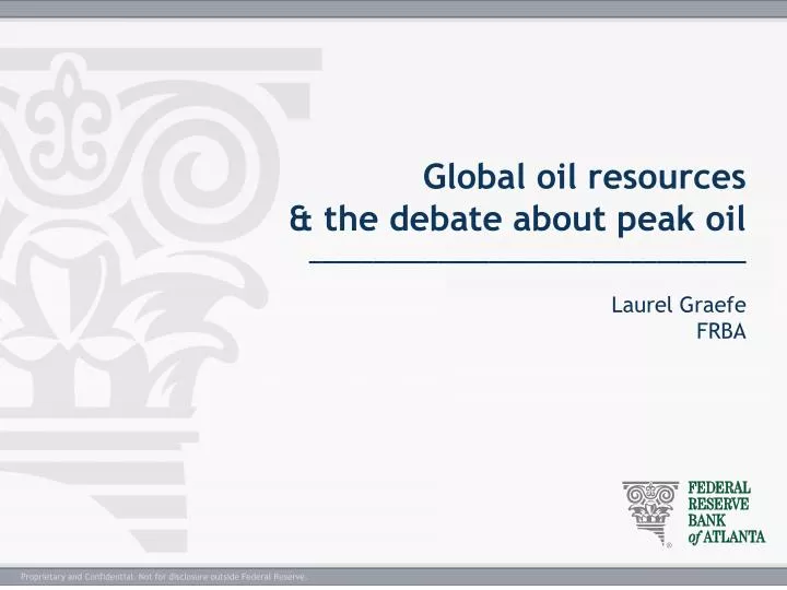 global oil resources the debate about peak oil laurel graefe frba