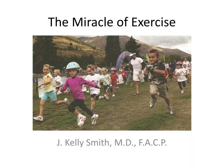 the miracle of exercise