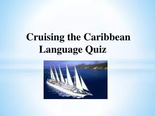 Cruising the Caribbean Language Quiz