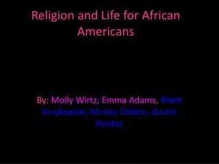 Religion and Life for African Americans