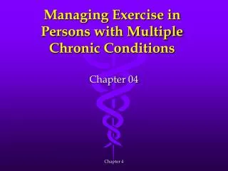 Managing Exercise in Persons with Multiple Chronic Conditions
