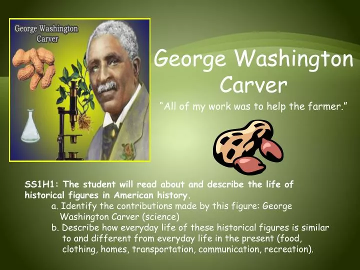 george washington carver all of my work was to help the farmer