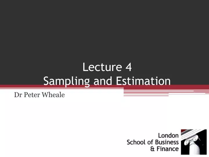 lecture 4 sampling and estimation
