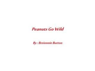 Peanuts Go Wild