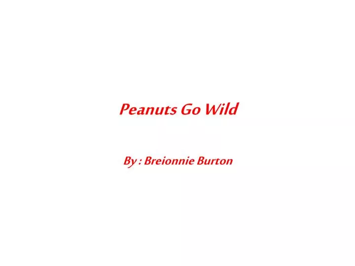 peanuts go wild