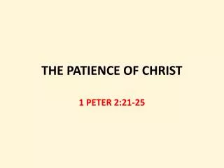 THE PATIENCE OF CHRIST