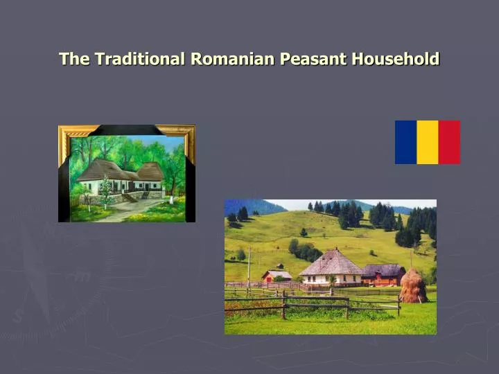 the traditional romanian peasant household