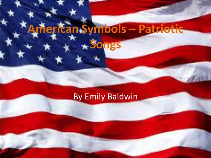 american symbols patriotic songs