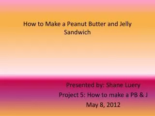 how to make a peanut butter and jelly sandwich