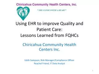 Using EHR to improve Quality and Patient Care: Lessons Learned from FQHCs