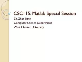 CSC115: Matlab Special Session