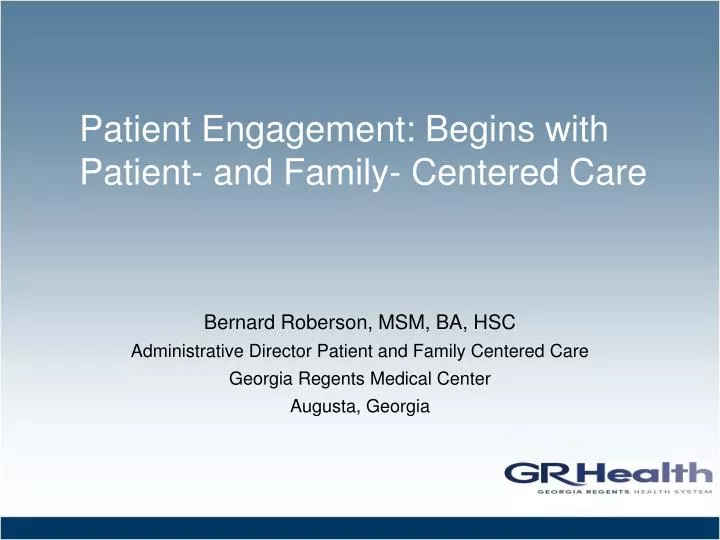 patient engagement begins with patient and family centered care