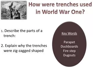 How were trenches used in World War One?