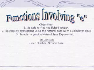 Objectives: 1. Be able to find the Euler Number.
