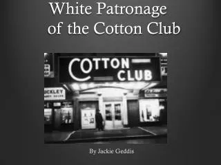White Patronage of the Cotton Club