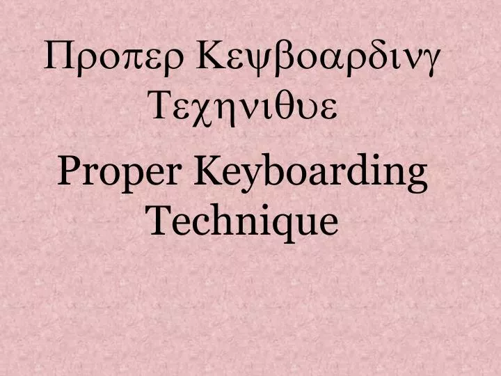 proper keyboarding technique