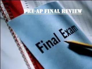 Pre-AP Final Review