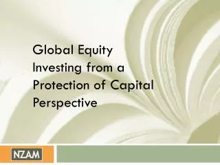 Global Equity Investing from a Protection of Capital Perspective