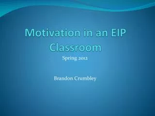 Motivation in an EIP Classroom