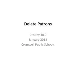 Delete Patrons