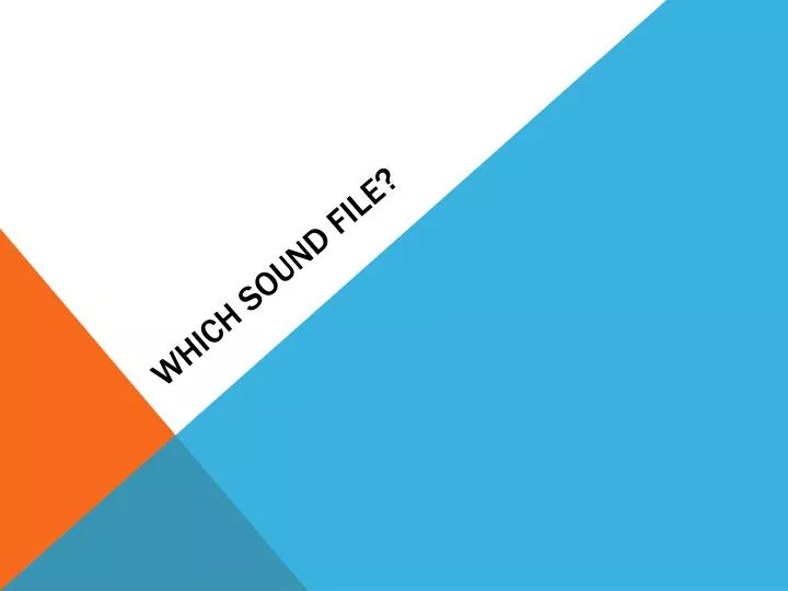 which sound file