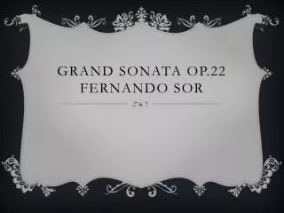 grand sonata op 22 fernando sor